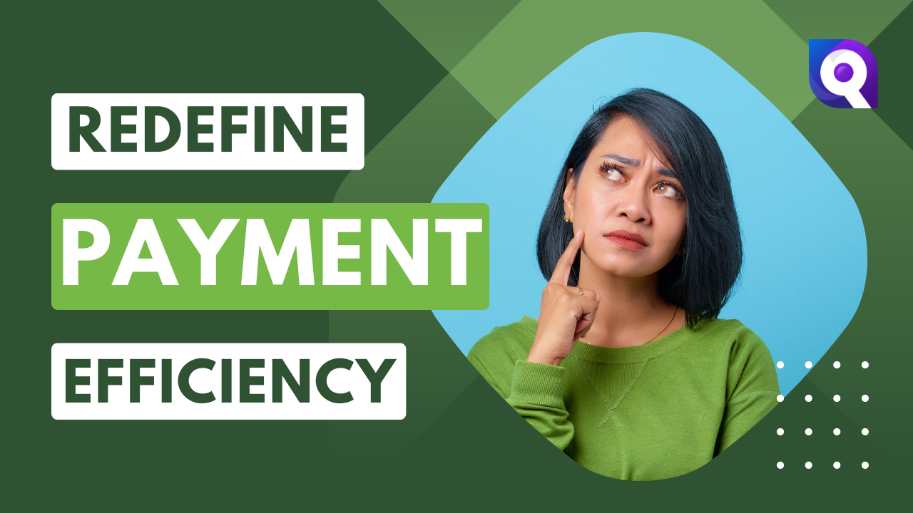 Redefine Payment Efficiency