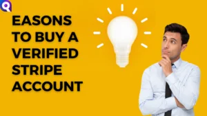 Read more about the article 5 Compelling Reasons to Buy a Verified Stripe Account Now